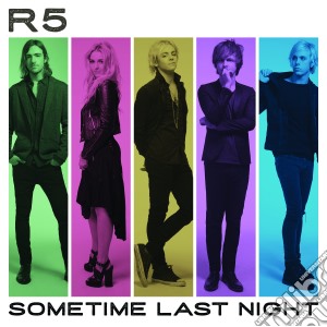R5 - Sometime Last Night cd musicale di R5