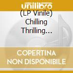 (LP Vinile) Chilling Thrilling Sounds Of Haunted House / Various lp vinile
