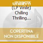 (LP Vinile) Chilling Thrilling Sounds Of Haunted House / Various vinile