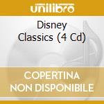 Disney Classics (4 Cd) cd musicale di Various Artists