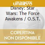 Disney: Star Wars: The Force Awakens / O.S.T. cd