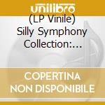 (LP Vinile) Silly Symphony Collection: The... (7') vinile