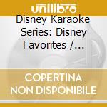 Disney Karaoke Series: Disney Favorites / Various cd