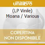(LP Vinile) Moana / Various vinile