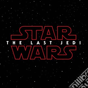 John Williams - Star Wars: The Last Jedi cd musicale di O.s.t.