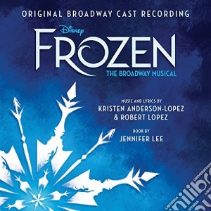 Frozen: The Broadway Music / Various cd musicale