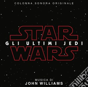 Star Wars - Gli Ultimi Jedi (Digipack) cd musicale di O.s.t.