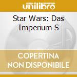 Star Wars: Das Imperium S cd