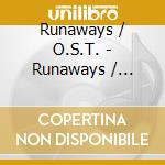 Runaways / O.S.T. - Runaways / O.S.T. cd