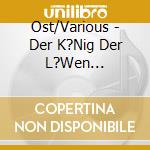 Ost/Various - Der K?Nig Der L?Wen (Original Film-Soundtrack) cd