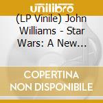 (LP Vinile) John Williams - Star Wars: A New Hope lp vinile
