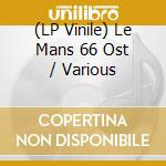 (LP Vinile) Le Mans 66 Ost / Various lp vinile