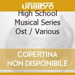 High School Musical Series Ost / Various cd