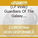 (LP Vinile) Guardians Of The Galaxy (Awesome Mix Vol. 1) (Picture Disc) lp vinile