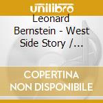Leonard Bernstein - West Side Story / O.S.T. cd musicale