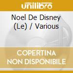 Noel De Disney (Le) / Various cd