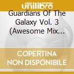 Guardians Of The Galaxy Vol. 3 (Awesome Mix Vol. 3) / O.S.T. cd
