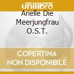 Arielle Die Meerjungfrau O.S.T. cd