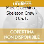 Mick Giacchino - Skeleton Crew - O.S.T. cd
