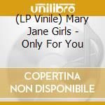 (LP Vinile) Mary Jane Girls - Only For You cd