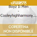 Boyz Ii Men - Cooleyhighharmony (1991 cd musicale di Boyz Ii Men
