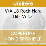 V/A-18 Rock Hard Hits Vol.2 cd