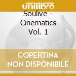 Soulive - Cinematics Vol. 1 cd