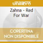 Zahna - Red For War cd