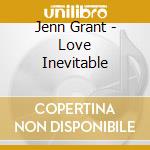 Jenn Grant - Love Inevitable cd