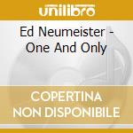Ed Neumeister - One And Only cd