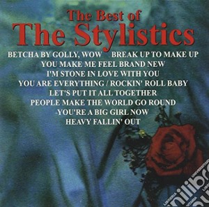 Stylistics (The) - The Best Of cd musicale di The Stylistics