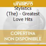 Stylistics (The) - Greatest Love Hits cd