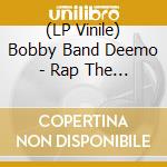 (LP Vinile) Bobby Band Deemo - Rap The Night Away vinile