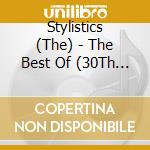Stylistics (The) - The Best Of (30Th Anniversary Edition) cd