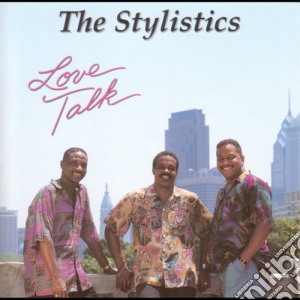 Stylistics - Love Talk cd musicale di Stylistics