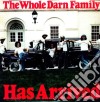 (LP Vinile) Whole Darn Family (The) - Has Arrived cd