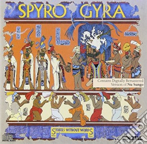 Spyro Gyra - Stories Without Words cd musicale di Spyro Gyra