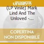 (LP Vinile) Mark Lind And The Unloved - Homeward Bound (Red Vinyl)
