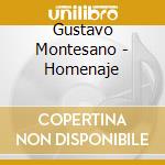 Gustavo Montesano - Homenaje cd
