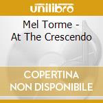 Mel Torme - At The Crescendo cd