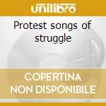 Protest songs of struggle cd