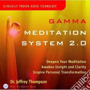 Jeffrey Thompson - Gamma Meditation System 2.0 cd musicale di Jeffrey Thompson
