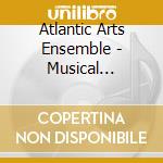 Atlantic Arts Ensemble - Musical Massage - Synergy (Digipack) cd musicale di Atlantic Arts Ensemble