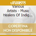 Various Artists - Music Healers Of Indig - Shaman, Jhankri & Nele - Muzyka Indian P