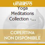 Yoga Meditations Collection - Yoga Meditations Collection