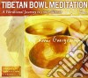 Guerguerian River - Tibetan Bowl Meditation - A Vibratory cd