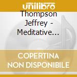 Thompson Jeffrey - Meditative Ocean - Timeless Pacific Surf cd musicale di Thompson Jeffrey