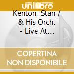 Kenton, Stan / & His Orch. - Live At Brigham-University cd musicale di Kenton, Stan / & His Orch.