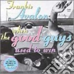 Frankie Avalon When The Good Guys Use cd