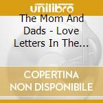 The Mom And Dads - Love Letters In The Sand cd